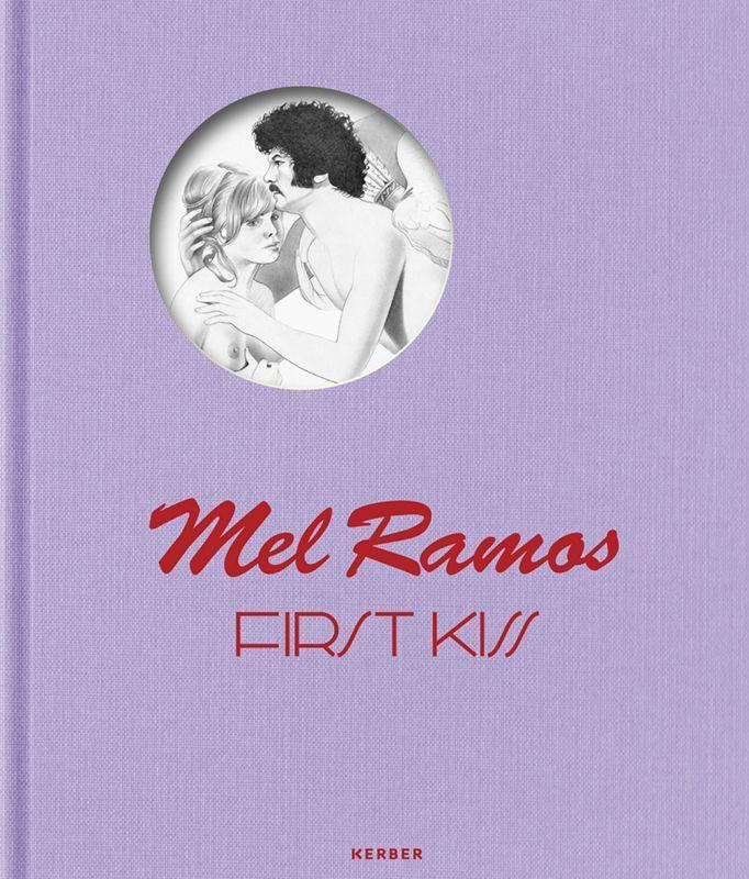 Cover: 9783735608857 | Mel Ramos | First Kiss | Thomas Levy | Buch | Deutsch | 2022