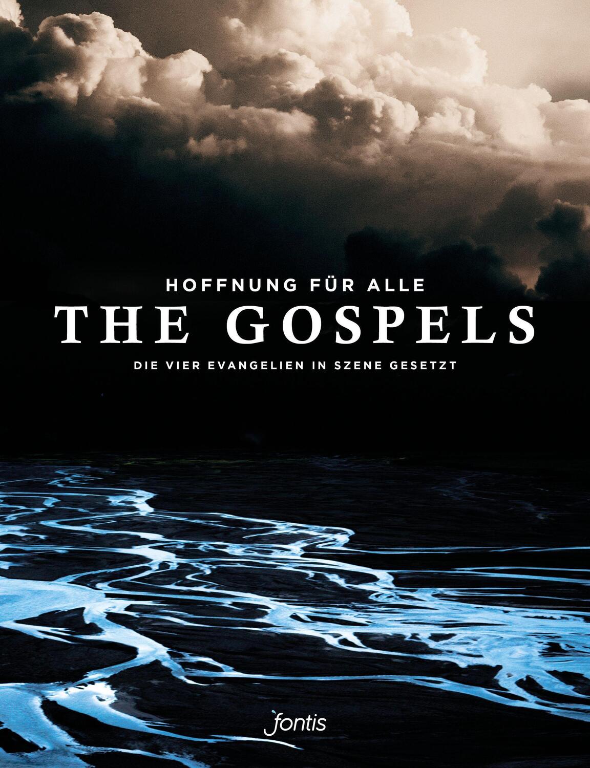 Cover: 9783038484189 | Hoffnung für alle. Die Bibel: The Gospels | Fontis | Taschenbuch