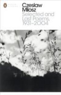 Cover: 9780141392301 | Selected and Last Poems 1931-2004 | Czeslaw Milosz | Taschenbuch