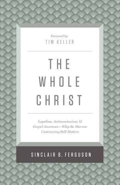 Cover: 9781433548000 | The Whole Christ | Sinclair B. Ferguson | Buch | Englisch | 2016