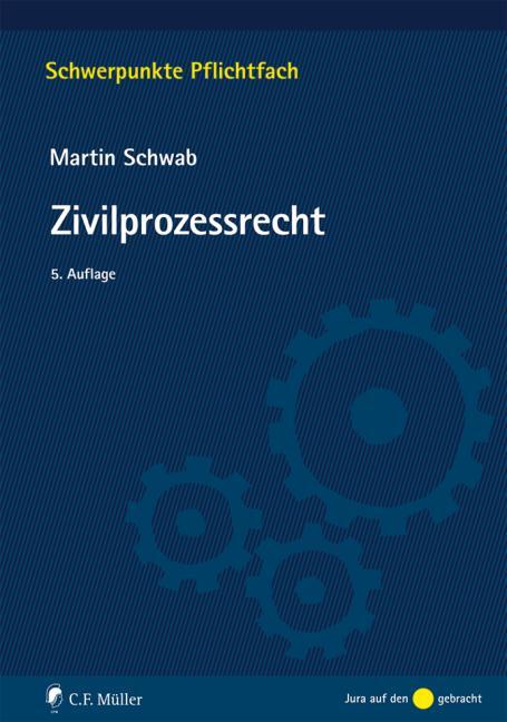 Cover: 9783811440180 | Zivilprozessrecht | Martin Schwab | Taschenbuch | Deutsch | 2016