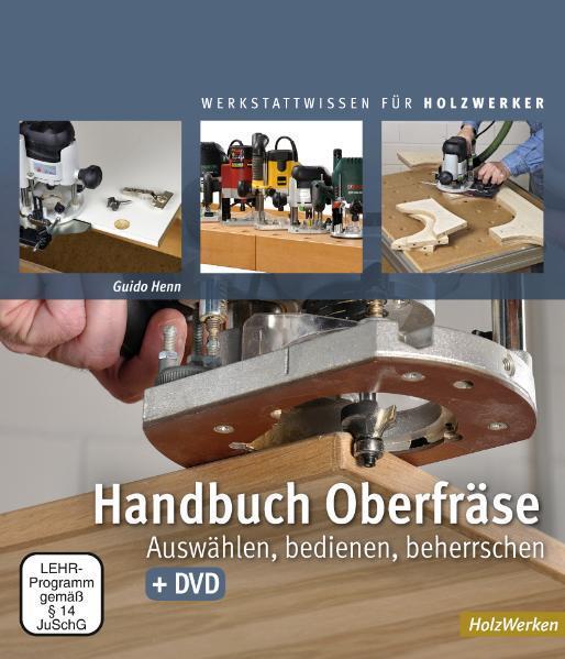 Handbuch Oberfräse - Henn, Guido
