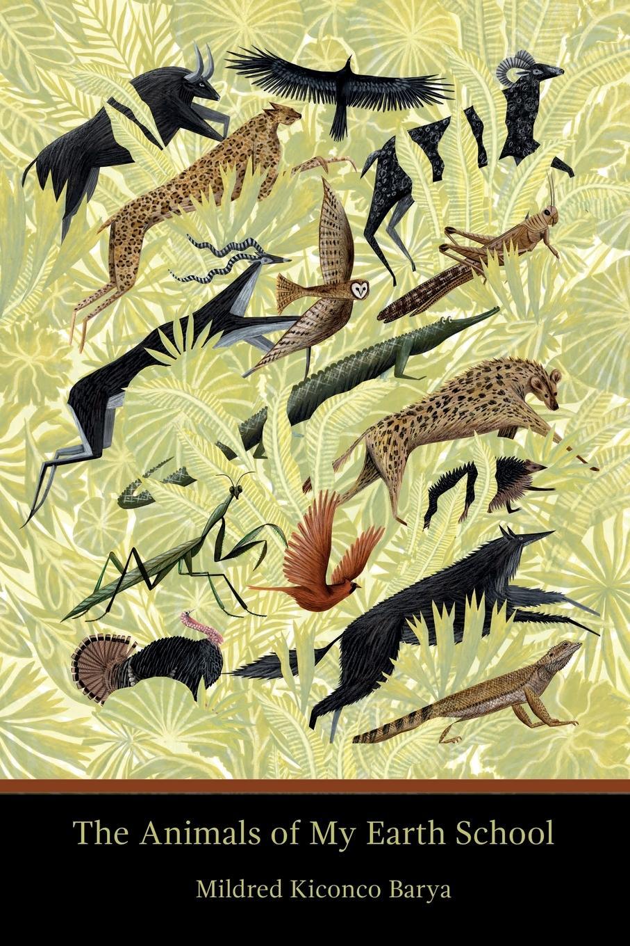 Cover: 9781947896635 | The Animals of My Earth School | Mildred Kiconco Barya | Taschenbuch