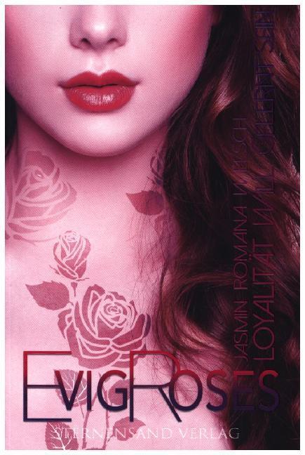 Cover: 9783038960607 | Evig Roses, Liebe will gelernt sein | Jasmin Romana Welsch | Buch