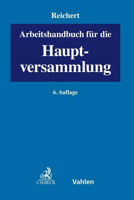 Cover: 9783800670468 | Arbeitshandbuch für die Hauptversammlung | Johannes Semler (u. a.)