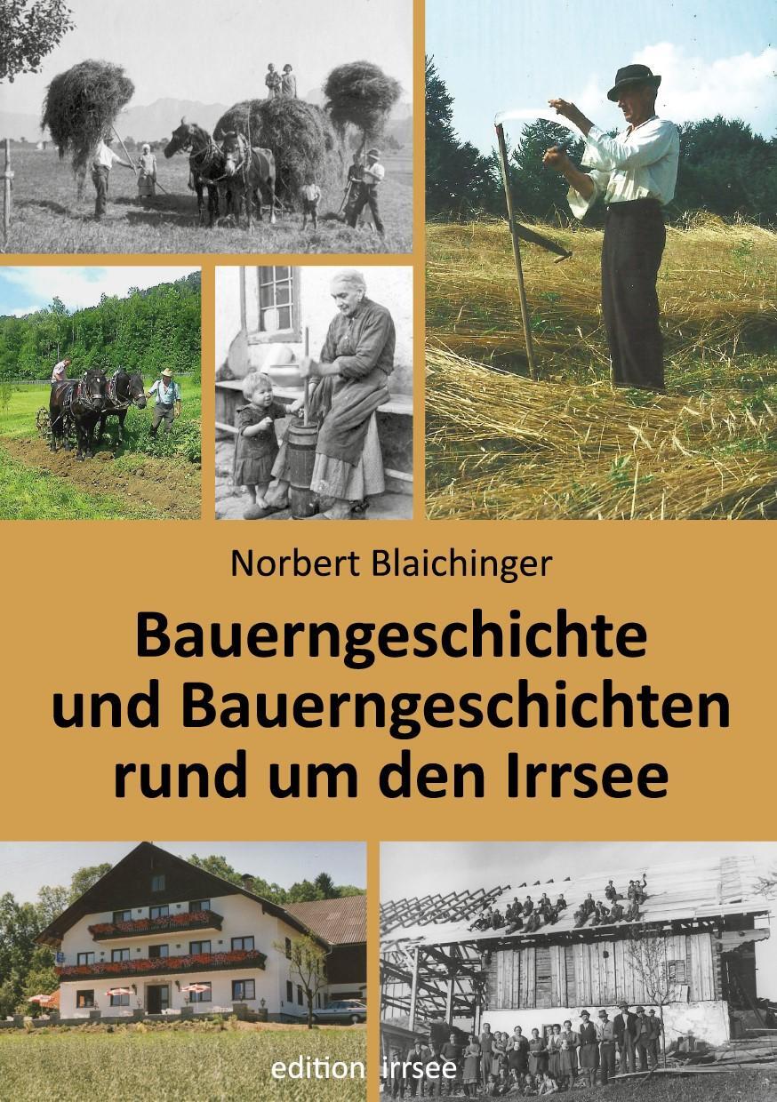 Cover: 9783903321656 | Bauerngeschichte und Bauerngeschichten rund um den Irrsee | Buch