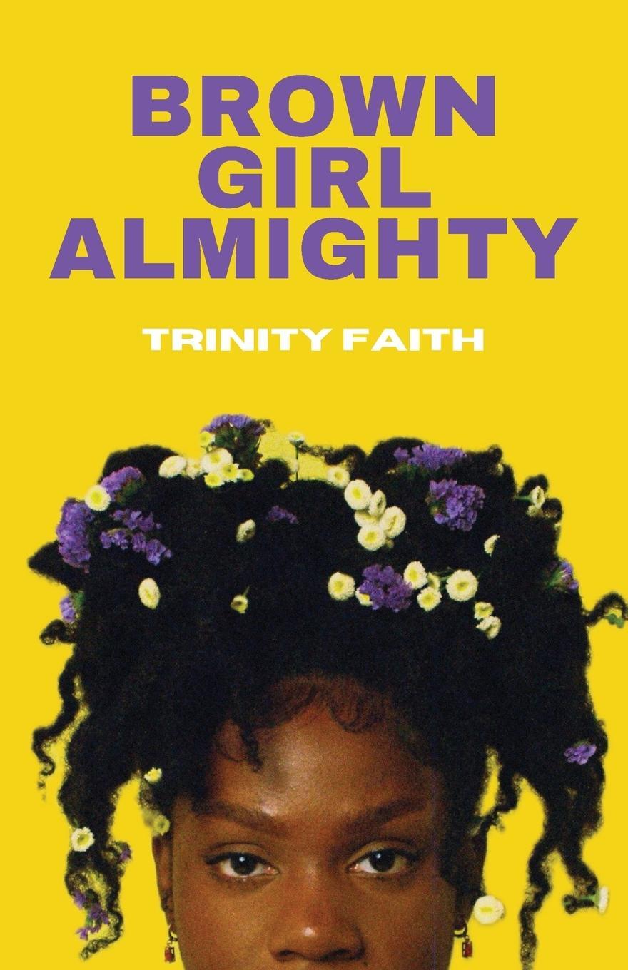 Cover: 9798989929016 | Brown Girl Almighty | Trinity Faith | Taschenbuch | Paperback | 2024