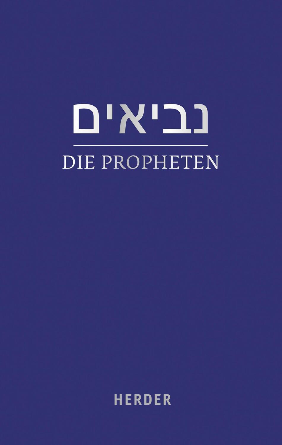 Cover: 9783451336003 | Die Propheten | Walter Homolka (u. a.) | Buch | 1328 S. | Deutsch