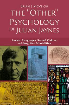 Cover: 9781845409517 | 'Other' Psychology of Julian Jaynes | Brian J McVeigh | Taschenbuch