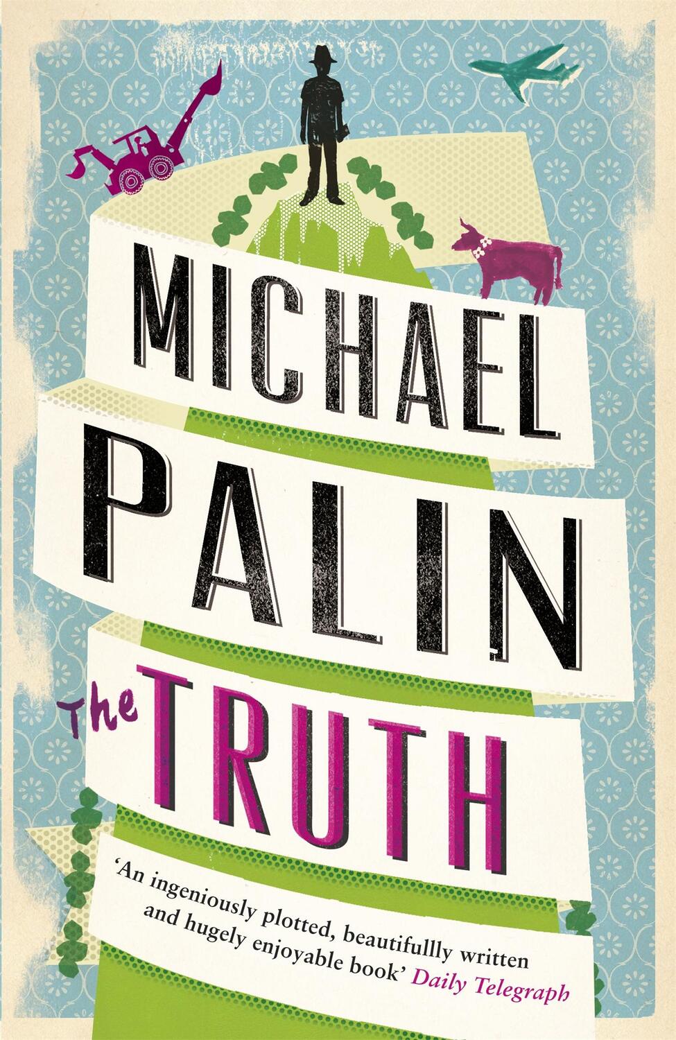 Cover: 9780753828120 | The Truth | Michael Palin | Taschenbuch | 286 S. | Englisch | 2013