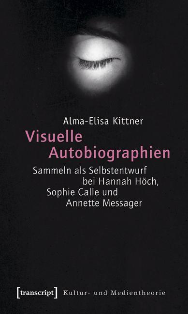 Cover: 9783899428728 | Visuelle Autobiographien | Alma-Elisa Kittner | Taschenbuch | Deutsch