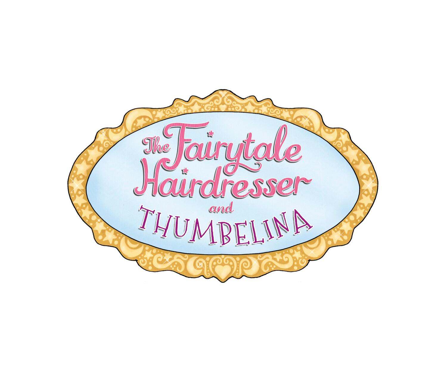 Cover: 9780141386652 | The Fairytale Hairdresser and Thumbelina | Abie Longstaff | Buch