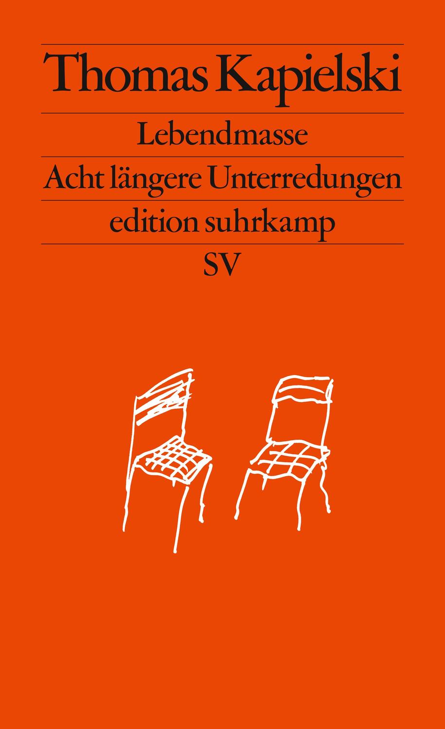 Cover: 9783518128053 | Lebendmasse | Acht längere Unterredungen | Thomas Kapielski | Buch