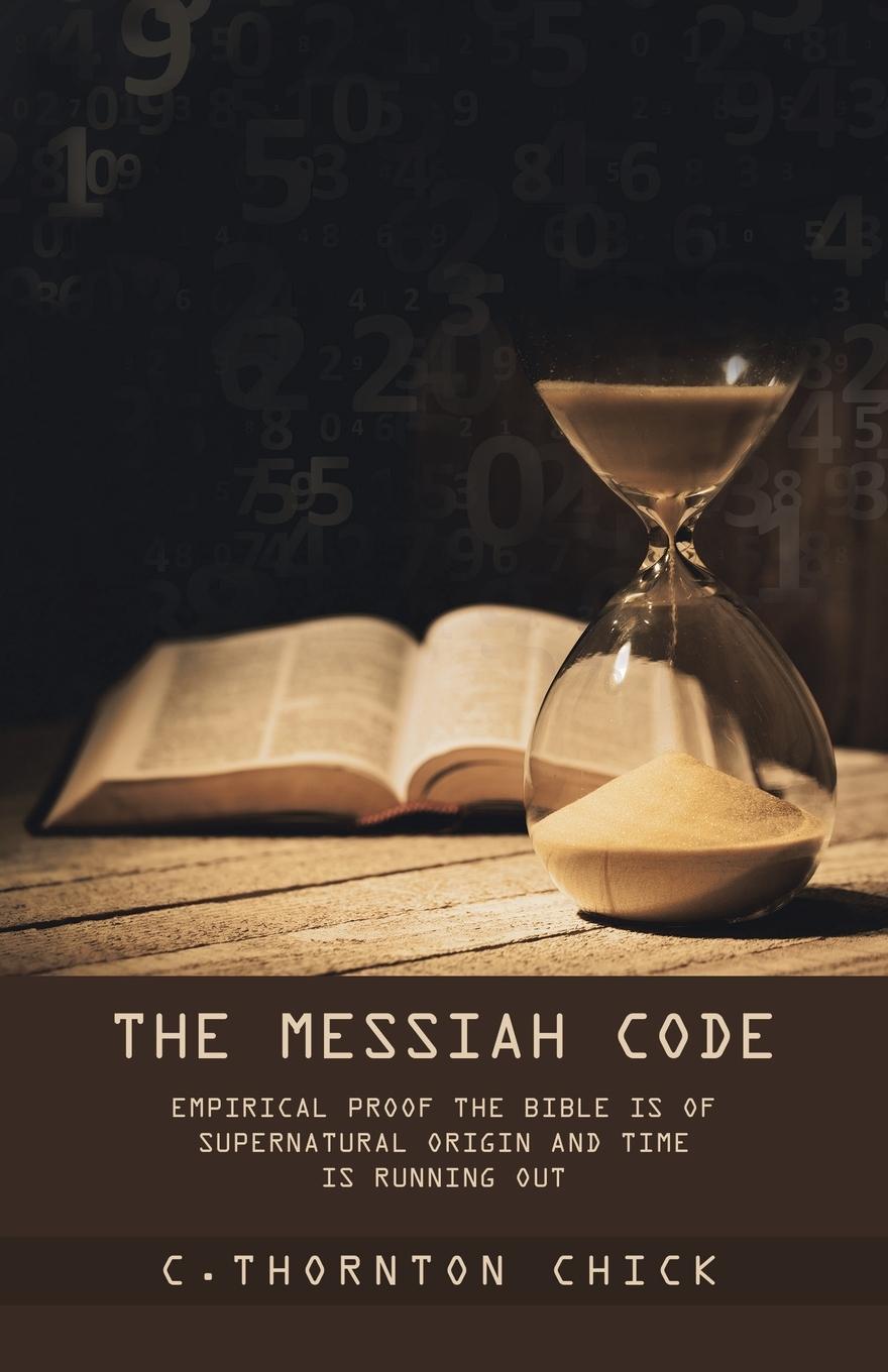 Cover: 9781489747129 | The Messiah Code | C. Thornton Chick | Taschenbuch | Englisch | 2023