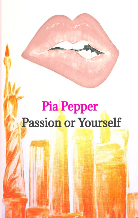 Cover: 9783347594876 | Passion or Yourself | Pia Pepper | Taschenbuch | 336 S. | Deutsch