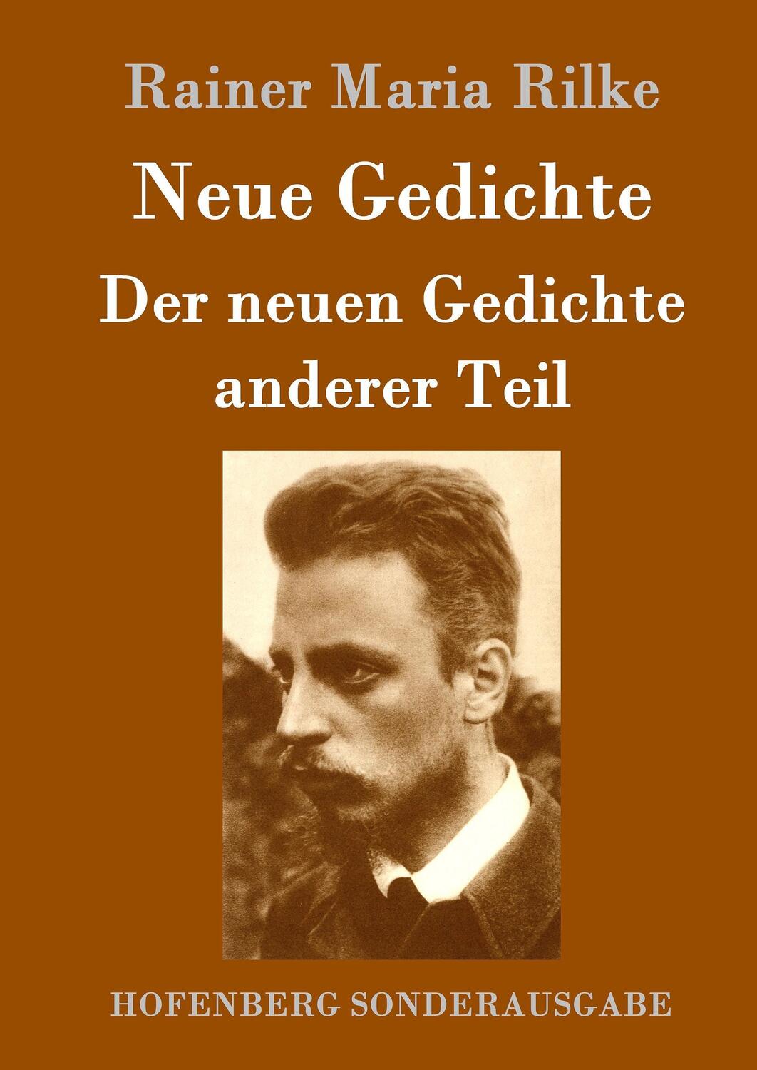 Cover: 9783843082853 | Neue Gedichte / Der neuen Gedichte anderer Teil | Rainer Maria Rilke