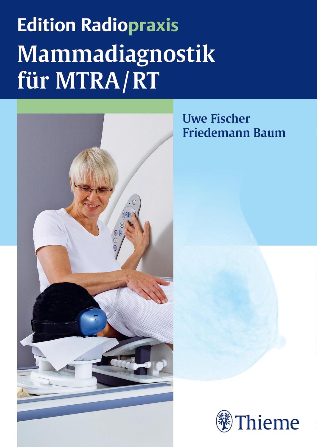 Cover: 9783131673619 | Mammadiagnostik für MTRA/RT | Uwe Fischer (u. a.) | Taschenbuch | 2014