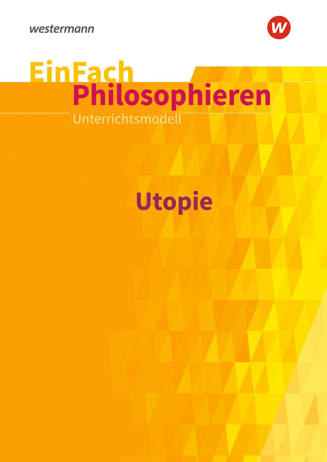 Cover: 9783140250382 | Utopie. EinFach Philosophieren | Utopie | Johannes Chwalek | Buch