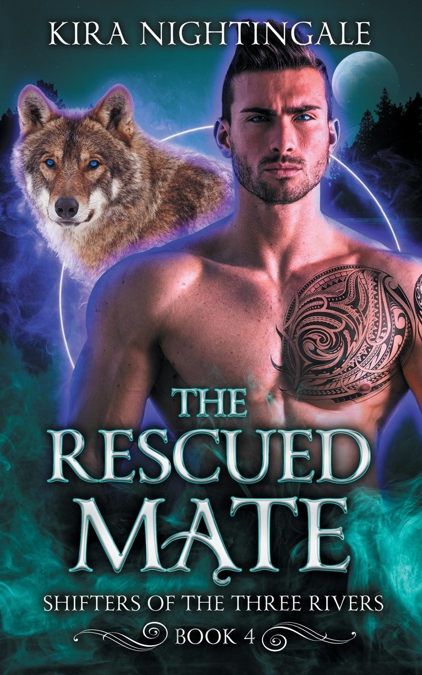 Cover: 9781738283897 | The Rescued Mate | Kira Nightingale | Taschenbuch | Englisch | 2024