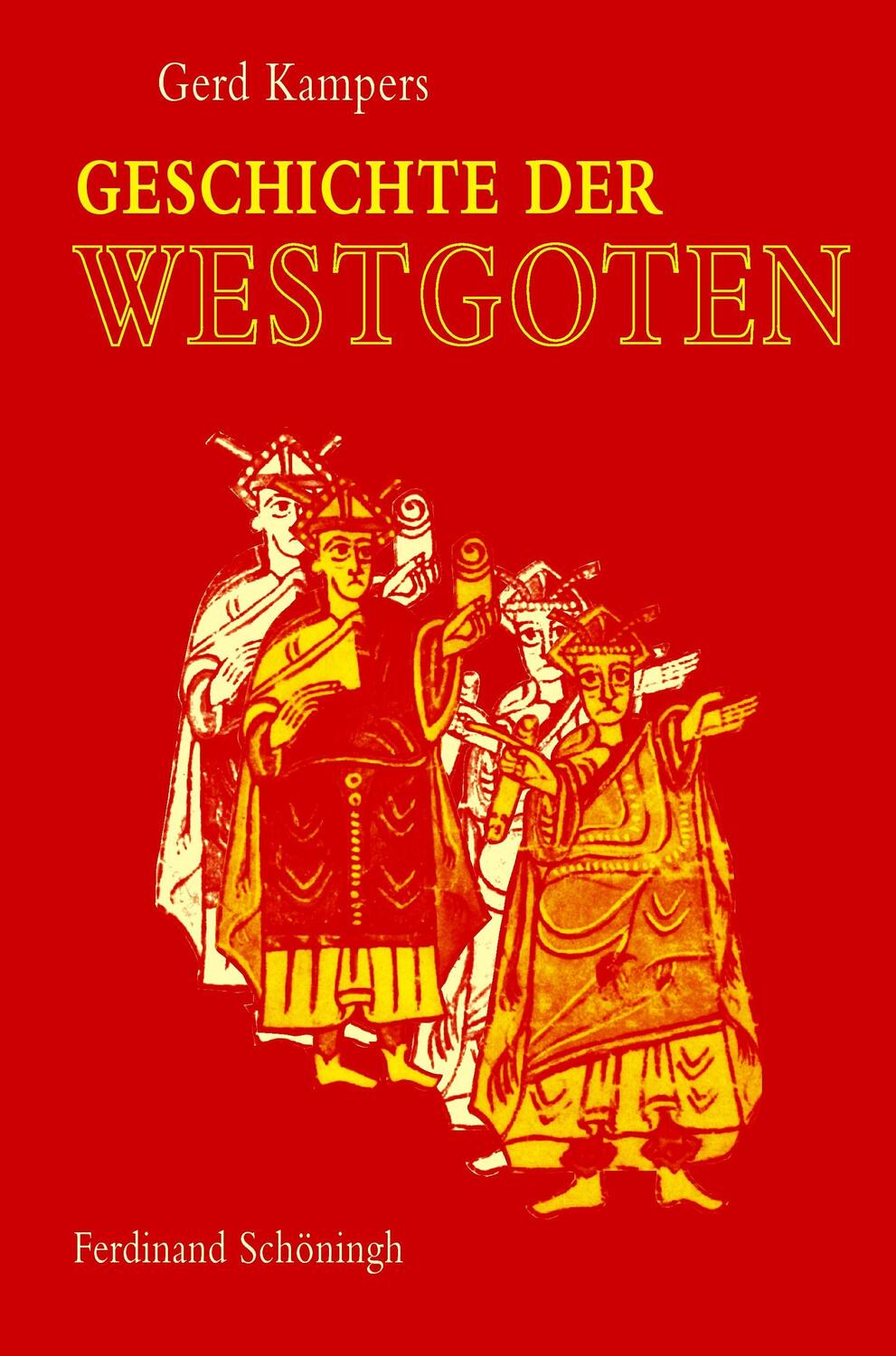 Cover: 9783506765178 | Geschichte der Westgoten | Gerd Kampers | Taschenbuch | Deutsch | 2008