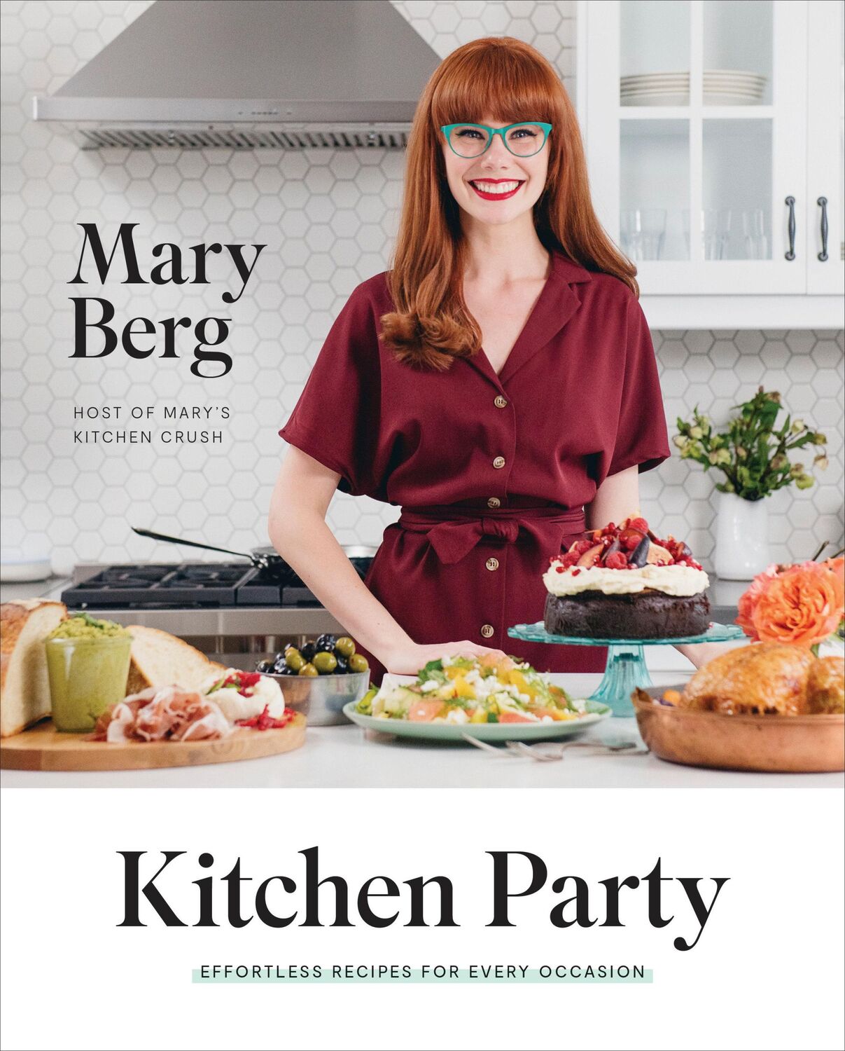 Cover: 9780147531247 | Kitchen Party | Effortless Recipes for Every Occasion | Mary Berg