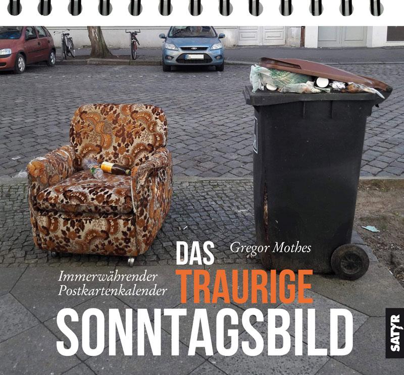 Cover: 9783947106677 | Das traurige Sonntagsbild | Mothes Gregor | Buch | 365 S. | Deutsch