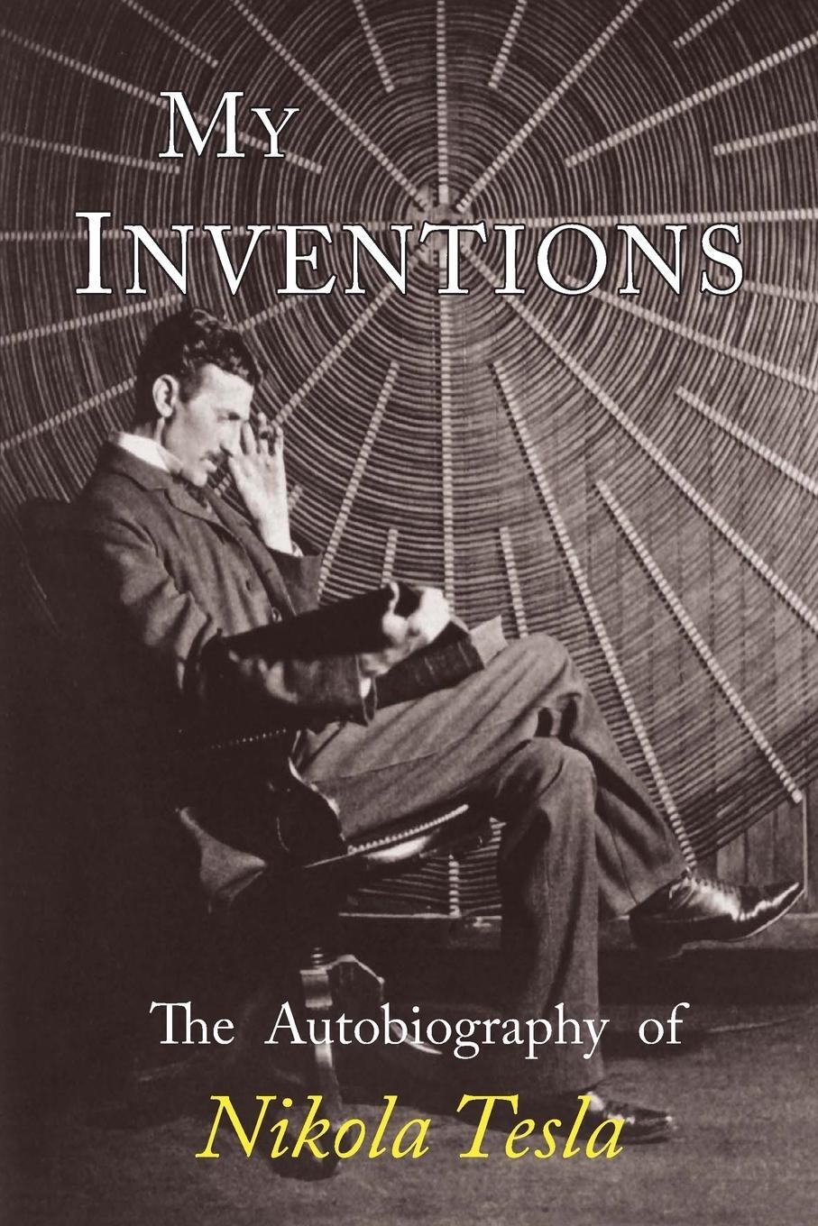 Cover: 9781684222063 | My Inventions | The Autobiography of Nikola Tesla | Nikola Tesla