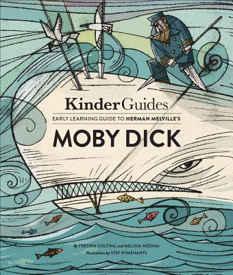 Cover: 9780998820545 | Herman Melville's Moby Dick: A Kinderguides Illustrated Learning Guide