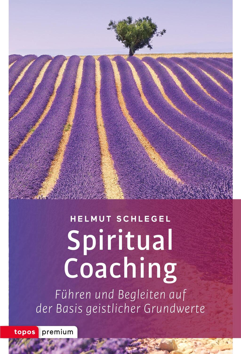 Cover: 9783836700375 | Spiritual Coaching | Helmut Schlegel | Taschenbuch | topos premium