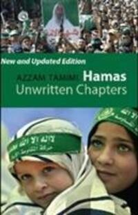 Cover: 9781849040013 | Hamas | Unwritten Chapters | Azzam Tamimi | Taschenbuch | 2009
