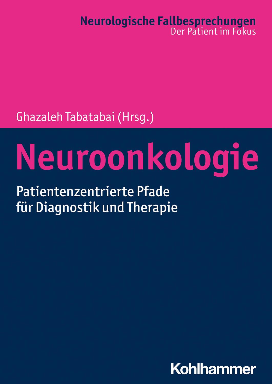 Cover: 9783170414167 | Neuroonkologie | Patientenzentrierte Pfade für Diagnostik und Therapie