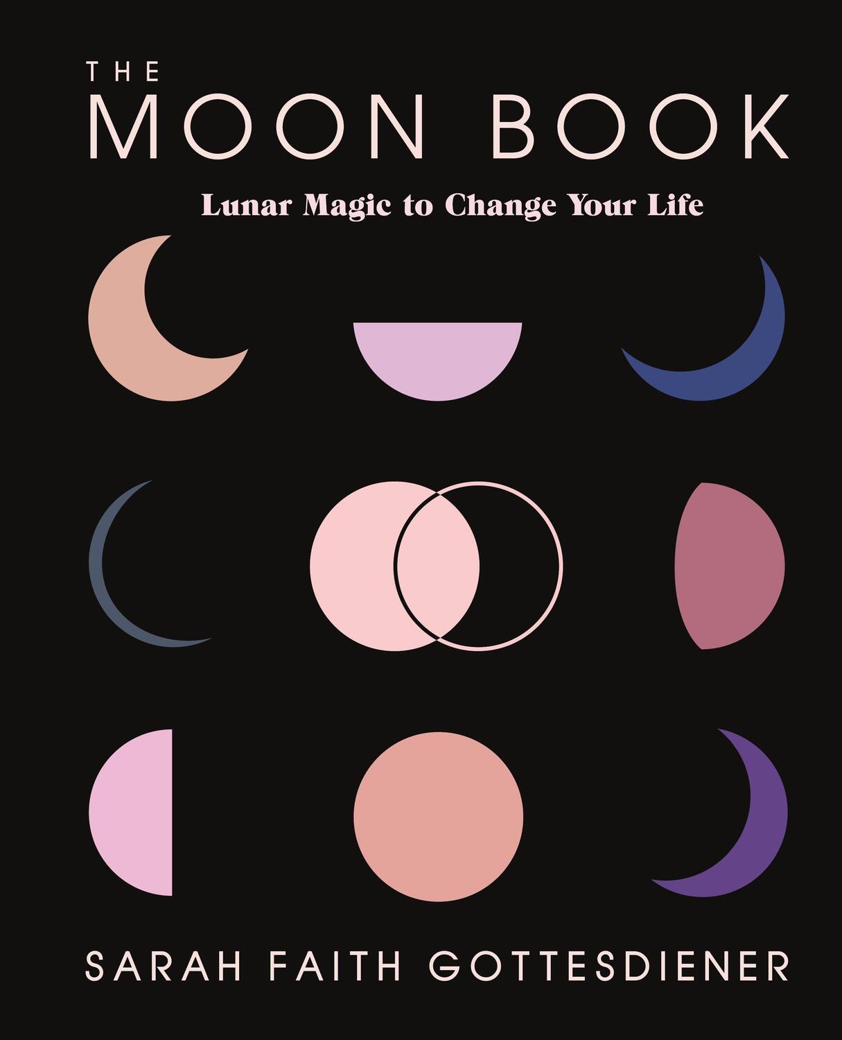 Cover: 9781250206183 | The Moon Book | Lunar Magic to Change Your Life | Gottesdiener | Buch