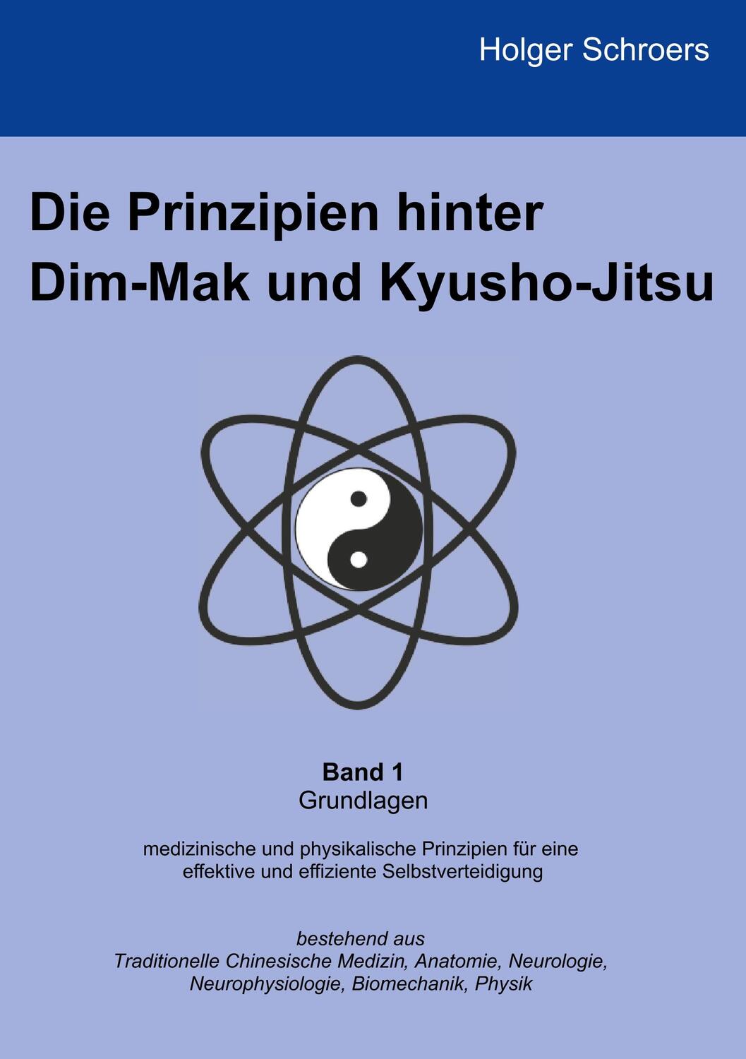 Cover: 9783748192541 | Die Prinzipien hinter Dim-Mak und Kyusho-Jitsu | Band 1 - Grundlagen