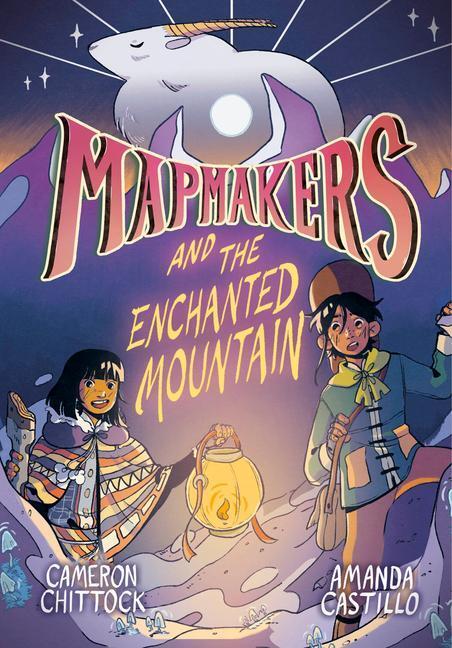 Cover: 9780593172902 | Mapmakers and the Enchanted Mountain | (A Graphic Novel) | Taschenbuch