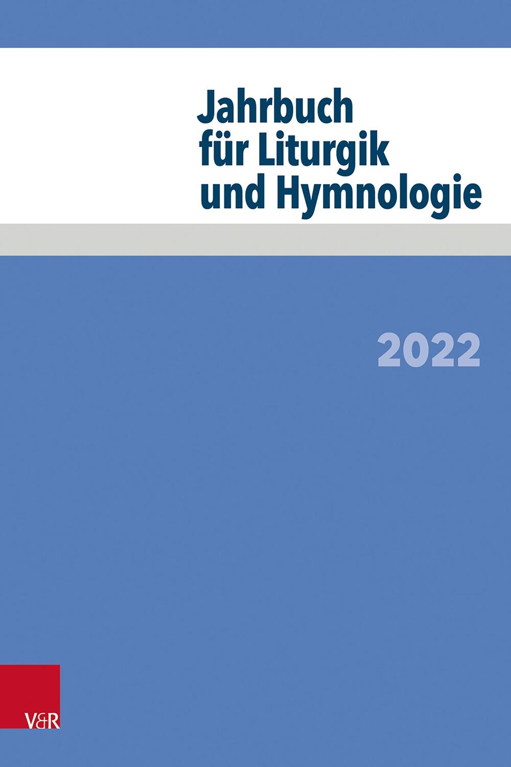 Cover: 9783525572306 | Jahrbuch für Liturgik und Hymnologie 2022 | Jörg Neijenhuis (u. a.)