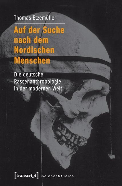 Cover: 9783837631838 | Auf der Suche nach dem Nordischen Menschen | Thomas Etzemüller | Buch