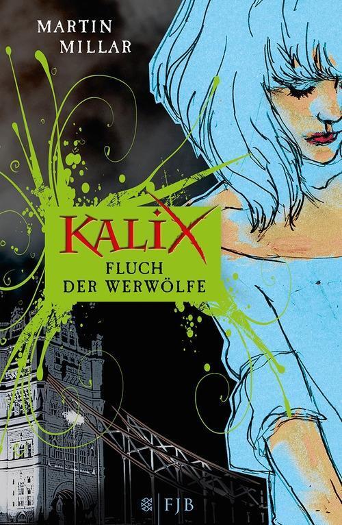 Cover: 9783841421029 | Kalix | Fluch der Werwölfe - Roman | Martin Millar | Taschenbuch