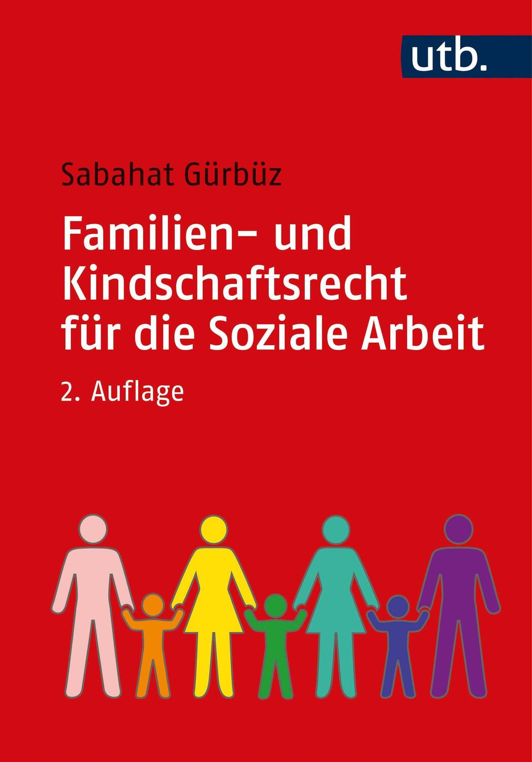 Cover: 9783825253745 | Familien- und Kindschaftsrecht für die Soziale Arbeit | Sabahat Gürbüz
