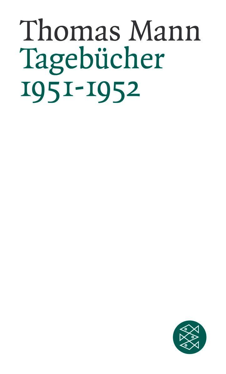 Cover: 9783596160686 | Tagebücher 1951 - 1952 | Mit Dokumenten in englischer Sprache | Mann