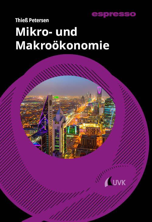 Cover: 9783381113910 | Mikro- und Makroökonomie | Kurzlehrbuch mit eLearning-Kurs | Petersen