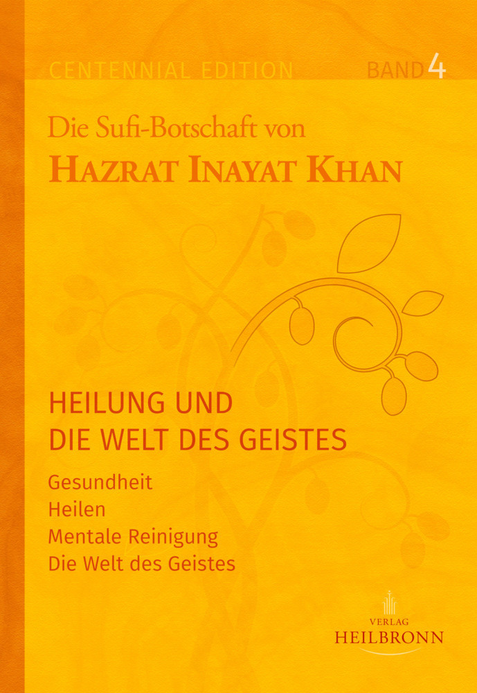 Cover: 9783936246476 | Gesamtausgabe Band 4: Heilung und die Welt des Geistes | Khan | Buch