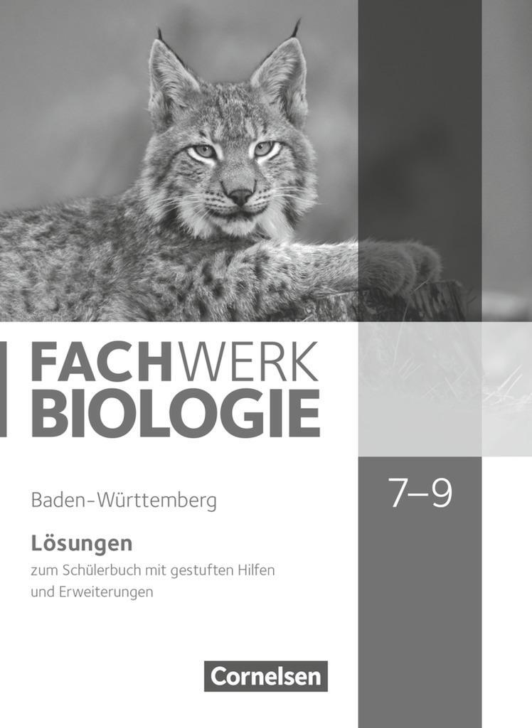Cover: 9783060148882 | Fachwerk Biologie 7.-9. Schuljahr - Baden-Württemberg - Lösungen...