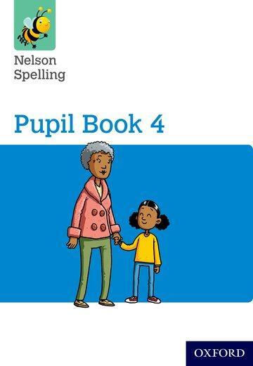 Cover: 9781408524060 | Jackman, J: Nelson Spelling Pupil Book 4 Year 4/P5 | John Jackman