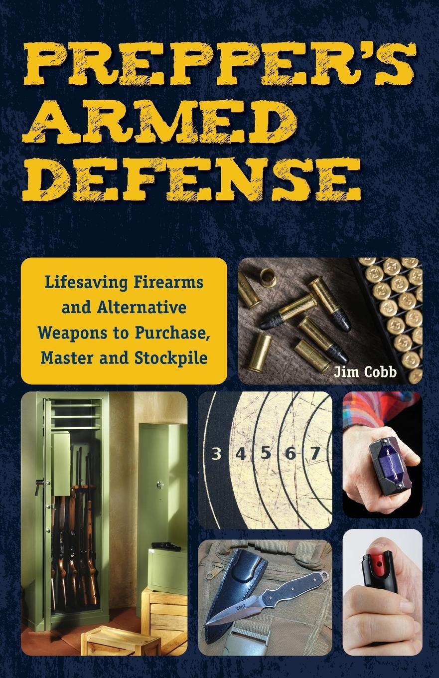 Cover: 9781612435619 | Prepper's Armed Defense | Jim Cobb | Taschenbuch | Paperback | 2016