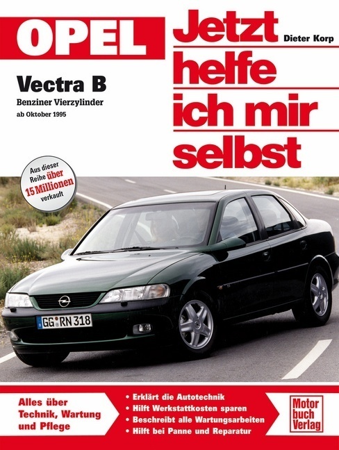 Cover: 9783613017610 | Opel Vectra B ab Oktober '95 | Benziner Vierzylinder | Dieter Korp