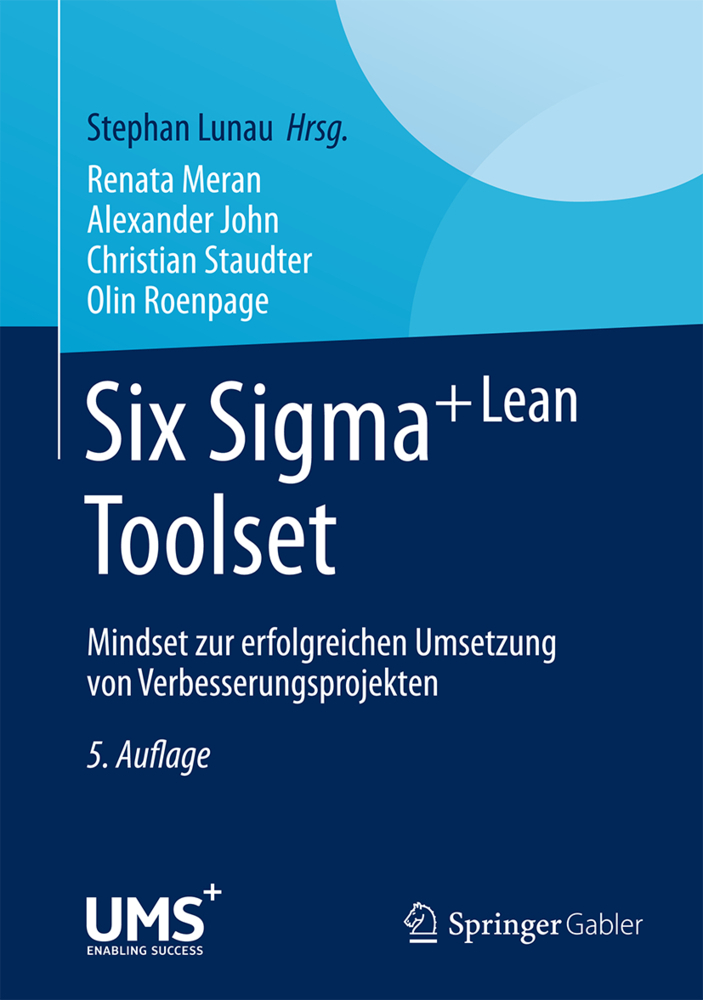 Cover: 9783662446133 | Six Sigma+Lean Toolset | Renata Meran (u. a.) | Buch | Deutsch | 2014