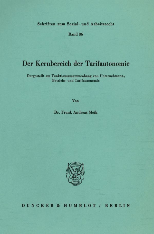 Cover: 9783428062508 | Der Kernbereich der Tarifautonomie. | Frank Andreas Meik | Taschenbuch