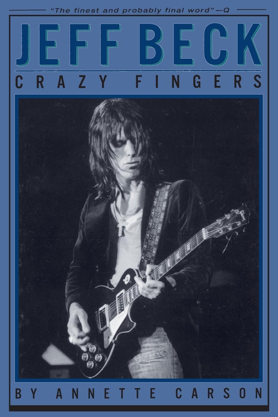 Cover: 9780879306328 | Jeff Beck | Crazy Fingers | Annette Carson | Taschenbuch | Paperback