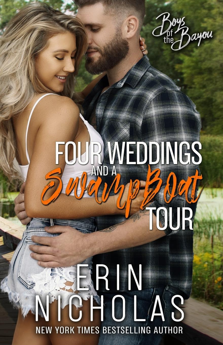 Cover: 9781952280108 | Four Weddings and a Swamp Boat Tour | Erin Nicholas | Taschenbuch