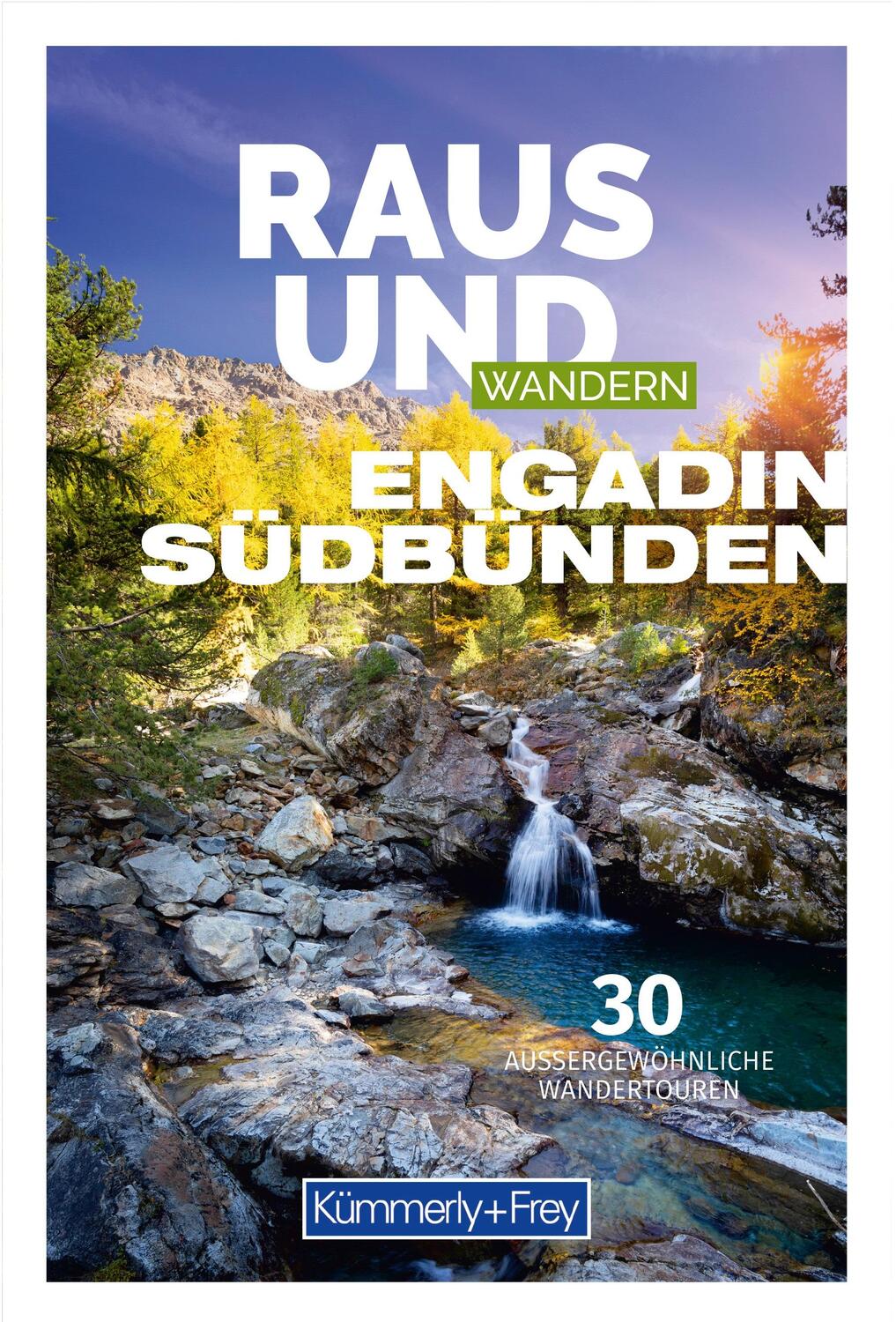 Cover: 9783259037850 | Raus und Wandern Engadin Südbünden | Hallwag Kümmerly+Frey AG | Buch